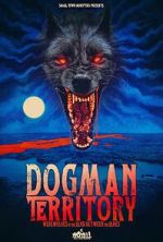Watch Dogman Territory: Werewolves in the Land Between the Lakes Gomovies123