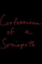 Watch Confessions of a Sociopath Gomovies123