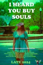 Watch I Heard You Buy Souls Gomovies123