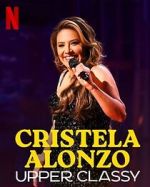 Watch Cristela Alonzo: Upper Classy (TV Special 2025) Gomovies123
