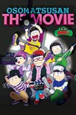 Watch Mr. Osomatsu the Movie Gomovies123