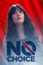 Watch No Choice Gomovies123
