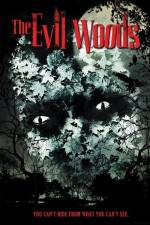 Watch The Evil Woods Gomovies123