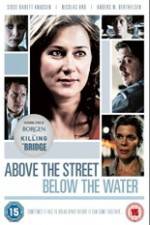 Watch Above the Street, Below the Water Gomovies123