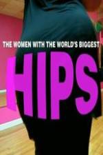 Watch World\'s Biggest Hips Gomovies123