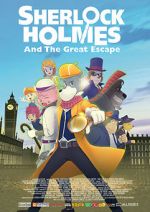 Watch Sherlock Holmes and the Great Escape Gomovies123