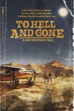 Watch To Hell and Gone Gomovies123