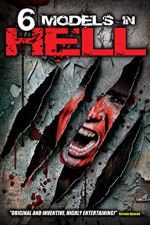 Watch 6 Models in Hell Gomovies123