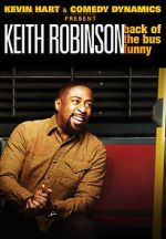 Watch Kevin Hart Presents: Keith Robinson - Back of the Bus Funny Gomovies123