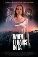 Watch When It Rains in LA Gomovies123