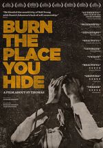Watch Burn the Place you Hide Gomovies123