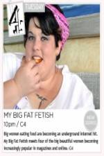 Watch My Big Fat Fetish Gomovies123