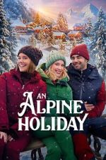 Watch An Alpine Holiday Gomovies123