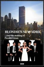 Watch Blondie\'s New York and the Making of Parallel Lines Gomovies123