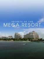 Watch Secrets of the Mega Resort Gomovies123
