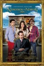 Watch Nosotros los Nobles Gomovies123
