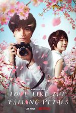 Watch Love Like the Falling Petals Gomovies123