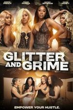 Watch Glitter and Grime Gomovies123
