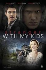 Watch A Stranger with My Kids Gomovies123