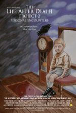 Watch The Life After Death Project 2: Personal Encounters Gomovies123