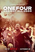 Watch OneFour: Against All Odds Gomovies123