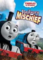 Watch Thomas & Friends: Railway Mischief Gomovies123