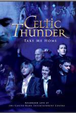Watch Celtic Thunder: Take Me Home Gomovies123