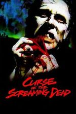 Watch Curse of the Screaming Dead Gomovies123