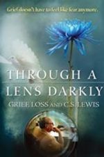 Watch Through a Lens Darkly: Grief, Loss and C.S. Lewis Gomovies123