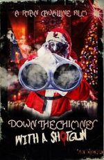 Watch Down the Chimney with a Shotgun Gomovies123