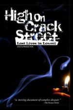 Watch High on Crack Street: Lost Lives in Lowell Gomovies123