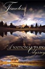Watch Timeless: A National Parks Odyssey Gomovies123