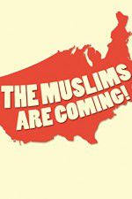 Watch The Muslims Are Coming Gomovies123