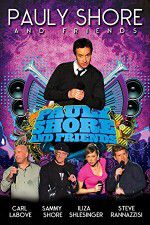Watch Pauly Shore & Friends Gomovies123