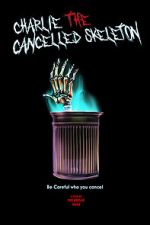 Watch Charlie the Cancelled Skeleton (Short 2023) Gomovies123