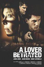 Watch A Lover Betrayed Gomovies123