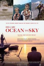 Watch Hillary: Ocean to Sky Gomovies123