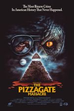 Watch The Pizzagate Massacre Gomovies123