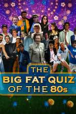 Watch The Big Fat Quiz of the 80s Gomovies123