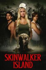 Watch Skinwalker Island Gomovies123