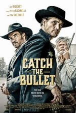 Watch Catch the Bullet Gomovies123