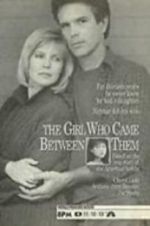 Watch The Girl Who Came Between Them Gomovies123