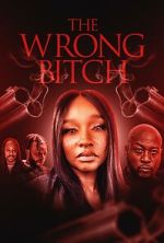 Watch The Wrong Bitch Gomovies123
