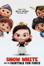 Watch Snow White and the Fairytale Fun Force Gomovies123