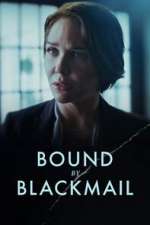 Watch Bound by Blackmail Gomovies123