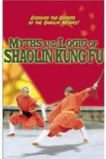 Watch Myths and Logic of Shaolin Kung Fu Gomovies123