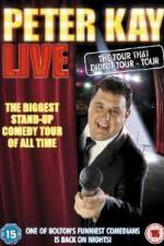 Watch Peter Kay Live The Tour That Didnt Tour Gomovies123