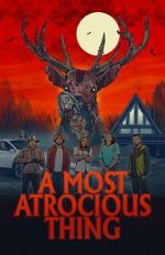 Watch A Most Atrocious Thing Gomovies123