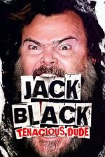 Watch Jack Black: Tenacious Dude Gomovies123