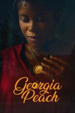 Watch Georgia Peach Gomovies123